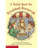 A Teddy Bear for President Roosevelt